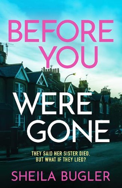 Before You Were Gone, Sheila Bugler - Paperback - 9781804361818
