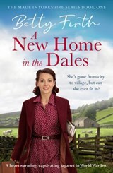 A New Home in the Dales - Betty Firth - 9781804361894