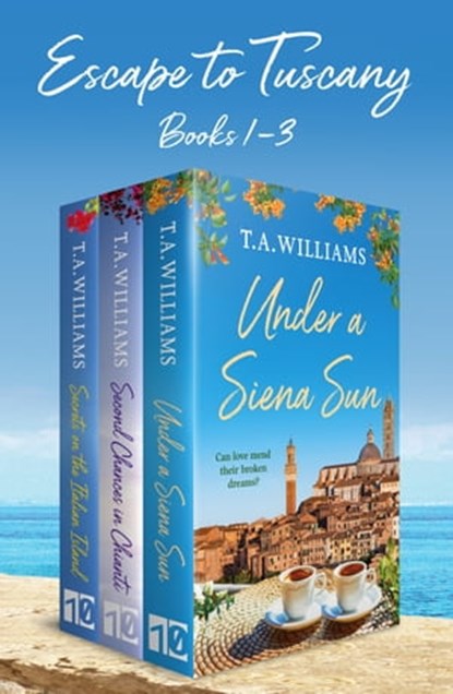 Escape to Tuscany, T.A. Williams - Ebook - 9781804362020