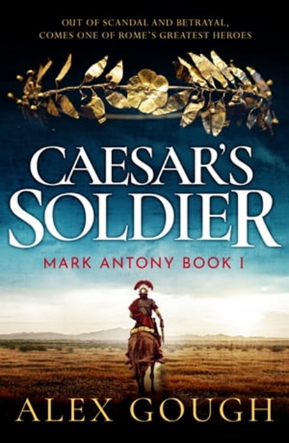 Caesar's Soldier, Alex Gough - Ebook - 9781804362068
