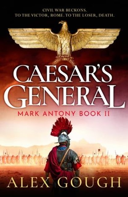 Caesar's General, Alex Gough - Ebook - 9781804362082