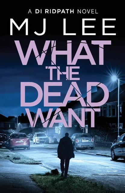 What the Dead Want, M J Lee - Paperback - 9781804362556