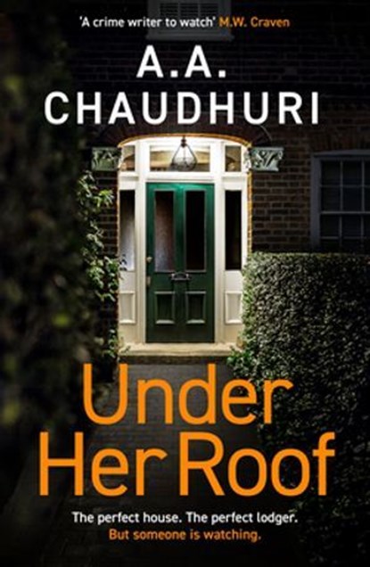 Under Her Roof, A. A. Chaudhuri - Ebook - 9781804362945