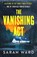 The Vanishing Act, Sarah Ward - Paperback - 9781804363201