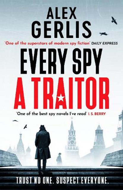 Every Spy a Traitor, Alex Gerlis - Paperback - 9781804363768