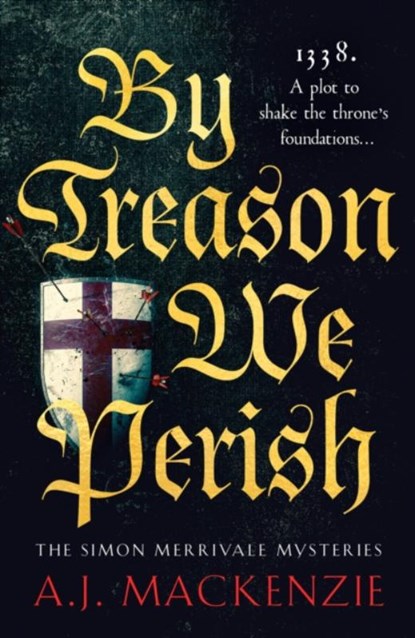 By Treason We Perish, A.J. MacKenzie - Paperback - 9781804364260