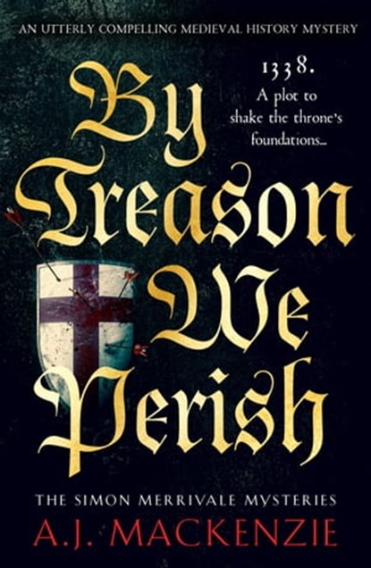 By Treason We Perish, A.J. MacKenzie - Ebook - 9781804364277