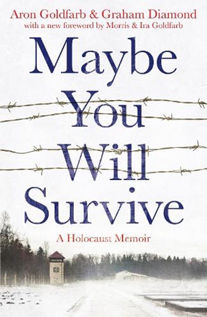 Maybe You Will Survive, Aron Goldfarb - Paperback - 9781804364307