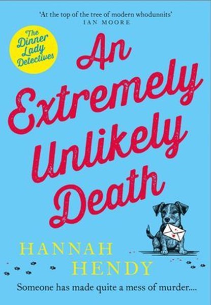 An Extremely Unlikely Death, Hannah Hendy - Ebook - 9781804364758