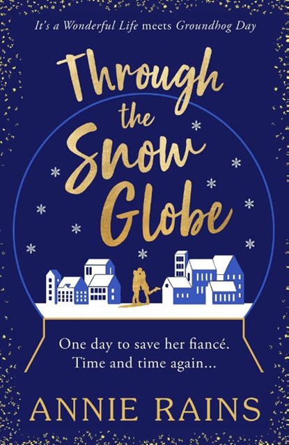 Through the Snow Globe, Annie Rains - Paperback - 9781804365724