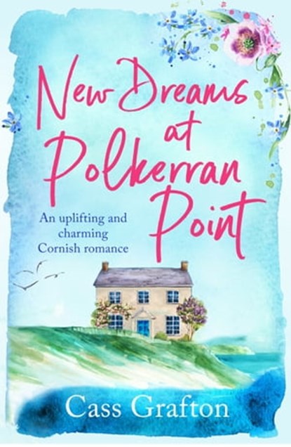 New Dreams at Polkerran Point, Cass Grafton - Ebook - 9781804366004