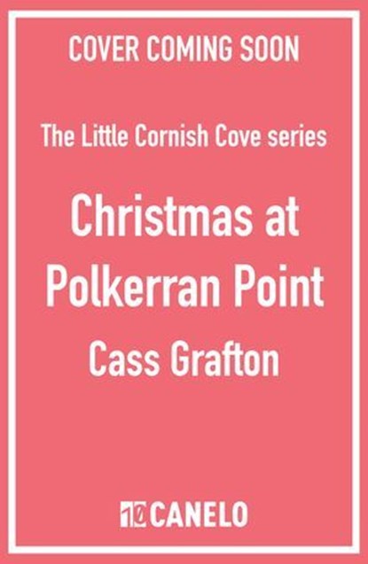 Christmas at Polkerran Point, Cass Grafton - Ebook - 9781804366042