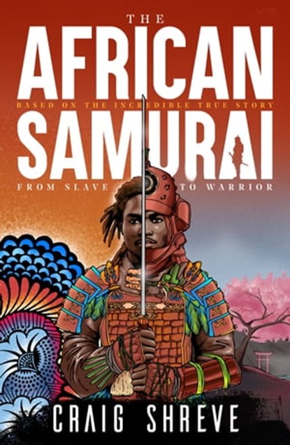 The African Samurai, Craig Shreve - Ebook - 9781804366264