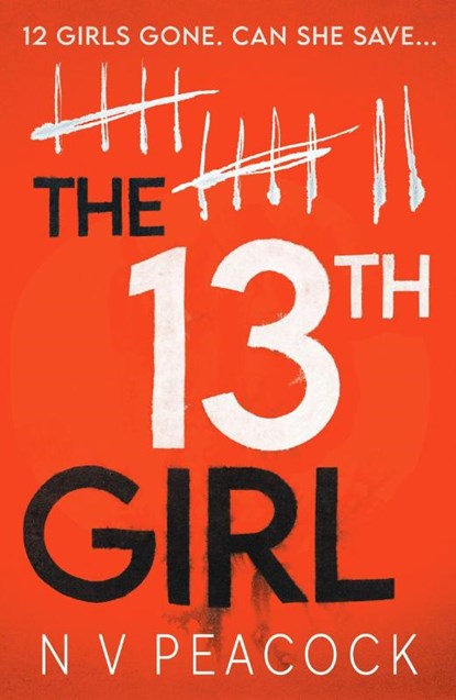 The 13th Girl, N V Peacock - Paperback - 9781804366424