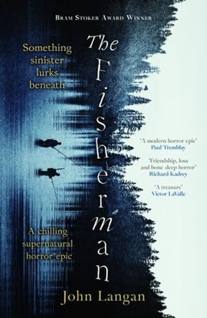 The Fisherman, John Langan - Ebook - 9781804366530