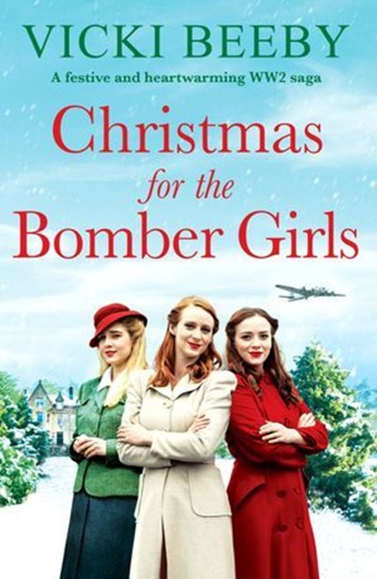 Christmas for the Bomber Girls, Vicki Beeby - Ebook - 9781804366875