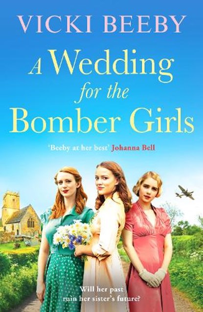 A Wedding for the Bomber Girls, Vicki Beeby - Paperback - 9781804367193