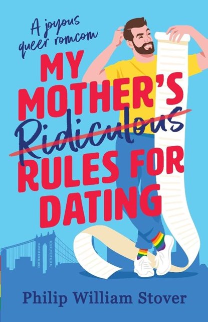 My Mother's Ridiculous Rules for Dating, Philip William Stover - Paperback - 9781804367292