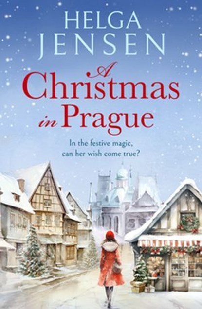 A Christmas in Prague, Helga Jensen - Ebook - 9781804367315