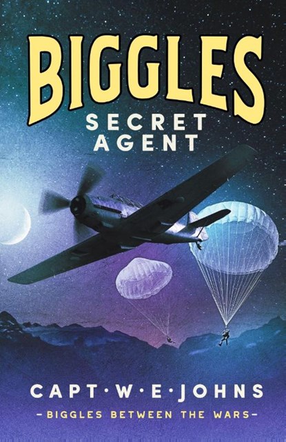 Biggles, Secret Agent, Captain W. E. Johns - Gebonden - 9781804367568