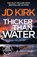 Thicker than Water, JD Kirk - Paperback - 9781804368169