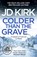 Colder than the Grave, JD Kirk - Paperback - 9781804368268
