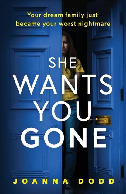 She Wants You Gone, Joanna Dodd - Paperback - 9781804368459