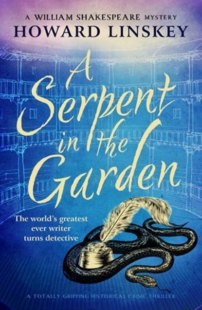 A Serpent in the Garden, Howard Linskey - Ebook - 9781804368794