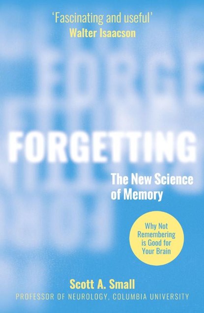 Forgetting, Dr Scott A. Small - Paperback - 9781804369661
