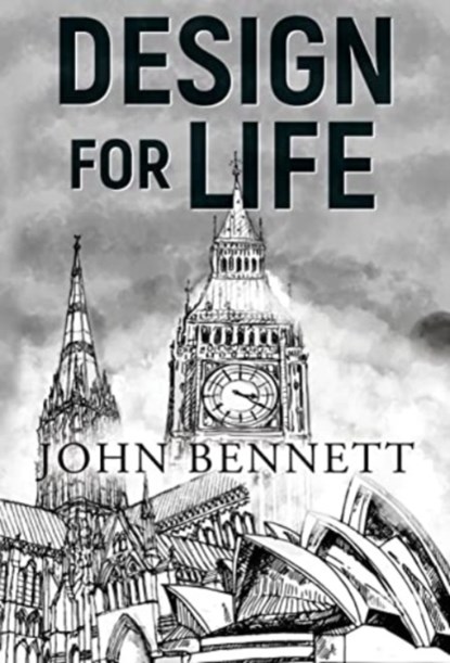 Design for Life, John Bennett - Paperback - 9781804391846