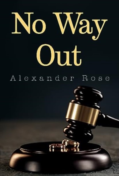 No Way Out, Alexander Rose - Paperback - 9781804393215
