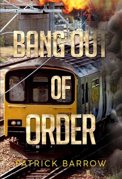 Bang Out Of Order, Patrick Barrow - Paperback - 9781804394137