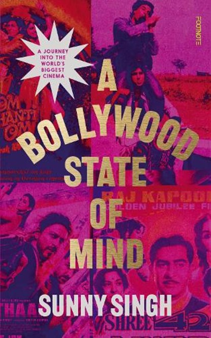 A Bollywood State of Mind, Sunny Singh - Gebonden - 9781804440421