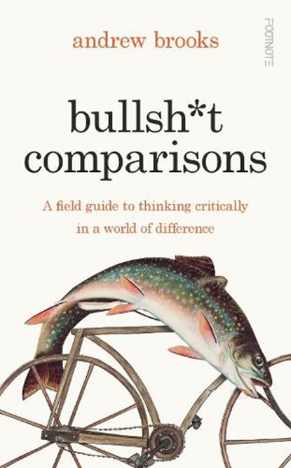 Bullsh*t Comparisons, Andrew Brooks - Gebonden - 9781804440834
