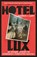 Hotel Lux, Maurice J Casey - Gebonden - 9781804440995