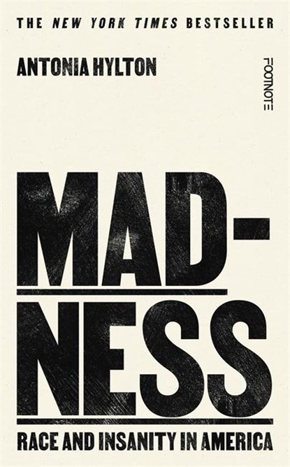 Madness, Antonia Hylton - Gebonden - 9781804441046