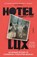 Hotel Lux, Maurice J Casey - Paperback - 9781804442227