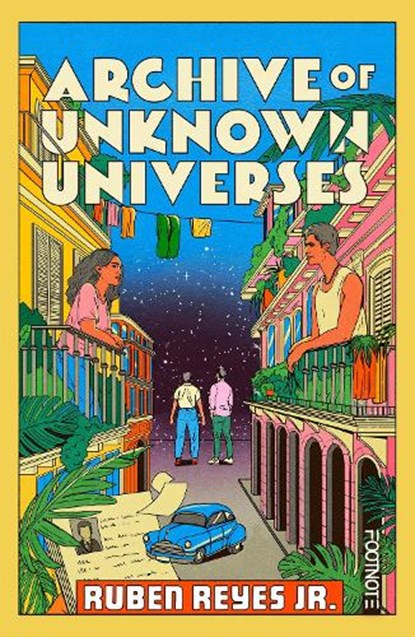 Archive of Unknown Universes, Ruben Reyes Jr. - Paperback - 9781804442739