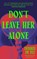 Don't Leave Her Alone, Desiree de Fez - Paperback - 9781804443392