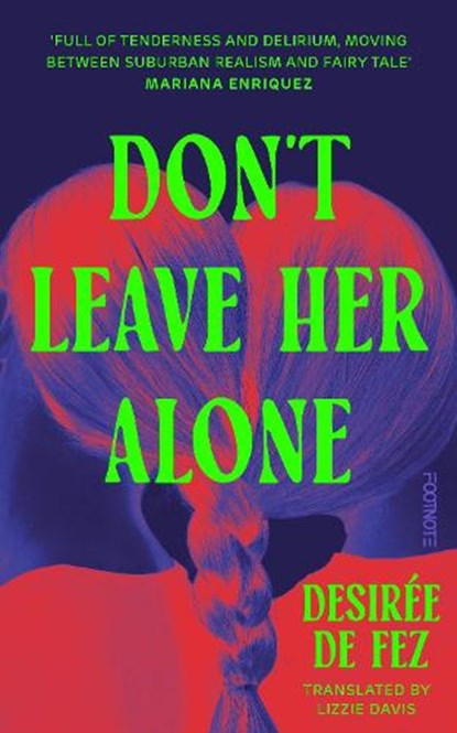 Don't Leave Her Alone, Desiree de Fez - Paperback - 9781804443392