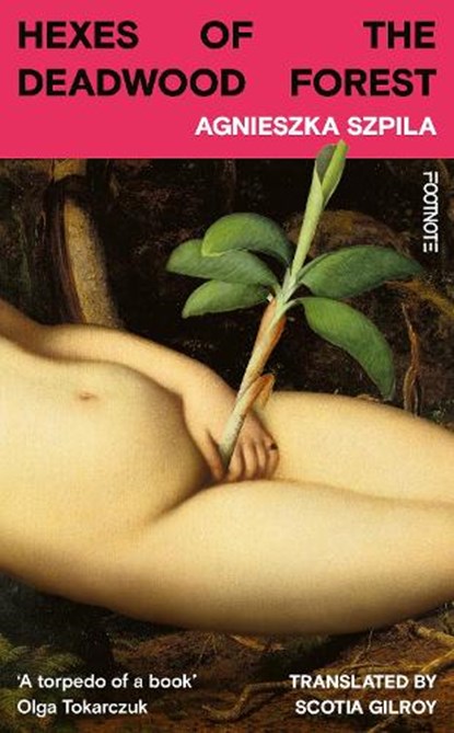 Hexes of the Deadwood Forest, Agnieszka Szpila - Gebonden - 9781804443910