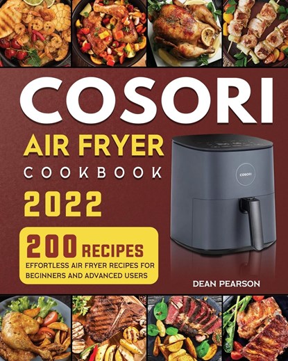 COSORI Air Fryer Cookbook, Dean C Pearson - Paperback - 9781804461174