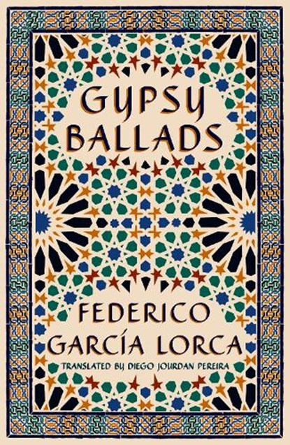 Gypsy Ballads, Federico Garcia Lorca - Paperback - 9781804471234