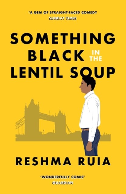 Something Black in the Lentil Soup, Reshma Ruia - Paperback - 9781804472019