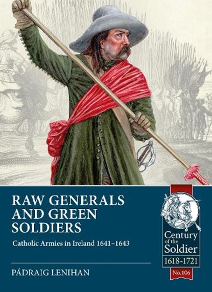 Raw Generals and Green Soldiers, Padraig Lenihan - Paperback - 9781804511947