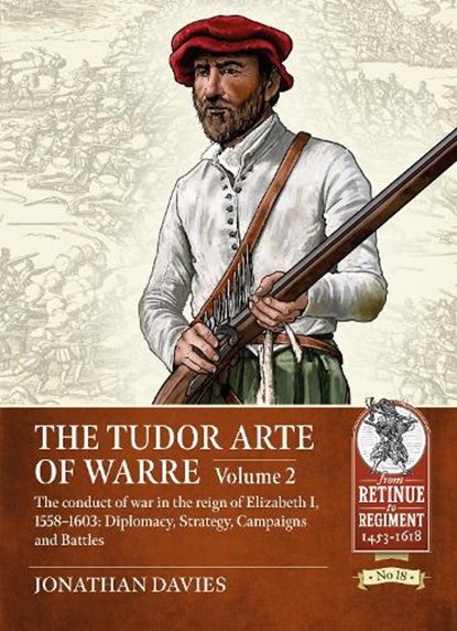 The Tudor Arte of Warre Volume 2, Jonathan Davies - Paperback - 9781804512012
