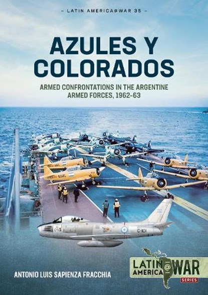 Azules y Colorados, Antonio Luis Sapienza Fracchia - Paperback - 9781804512197