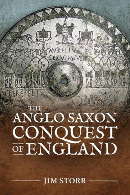 The Anglo Saxon Conquest of England, Jim Storr - Paperback - 9781804512982
