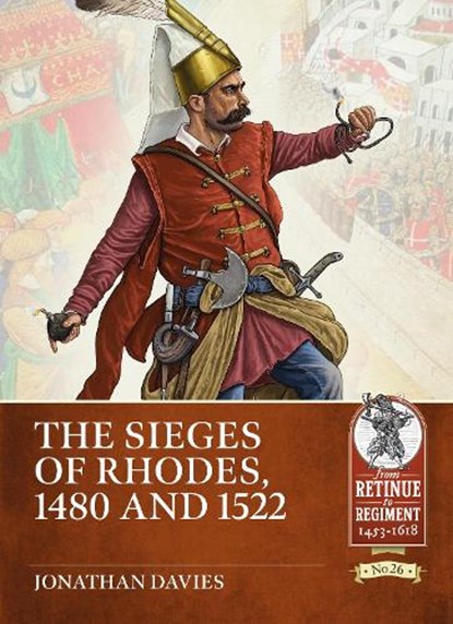 The Sieges of Rhodes, 1480 and 1522, Jonathan Davies - Paperback - 9781804514511