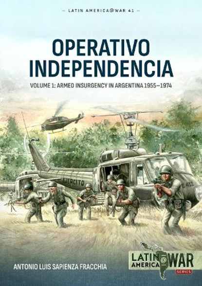 Operativo Independencia, Antonio Luis Sapienza Fracchia - Paperback - 9781804514672